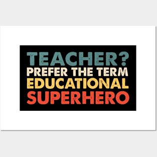 Teacher  prefer the term educational superhero Posters and Art